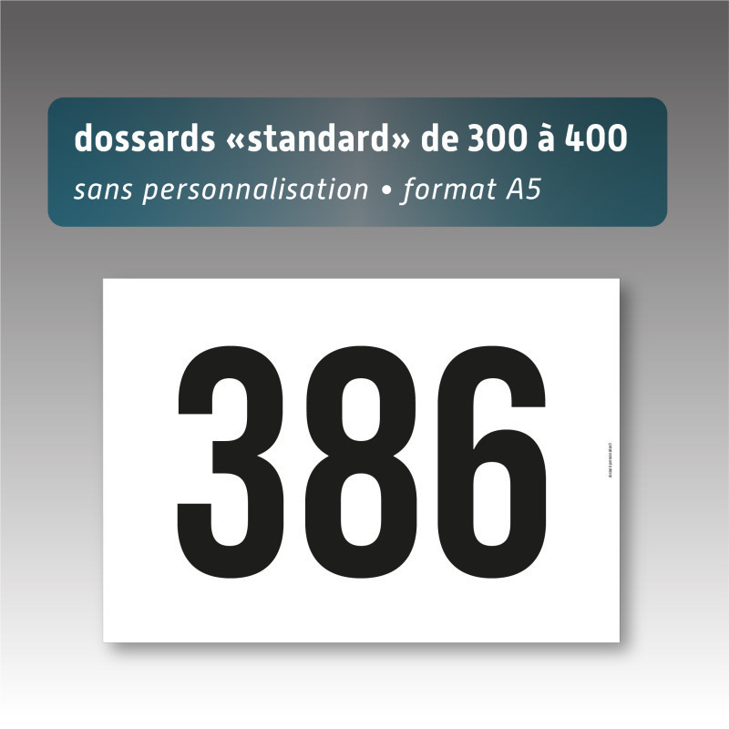 Dossards de 300 à 400 - en stock - A5 sans personnalisation - impression noire